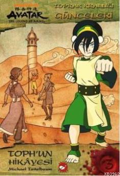 Avatar Toprak Krallığı Günceleri; Toph'un Hikâyesi