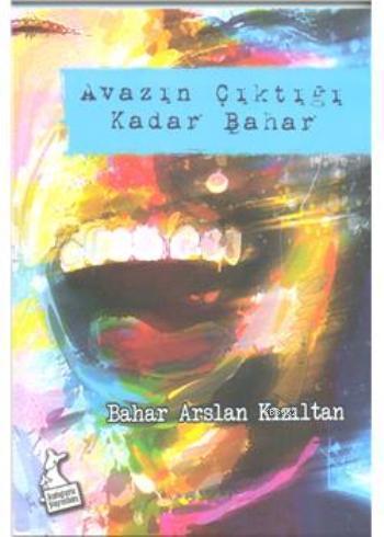 Avazın Çıktığı Kadar Bahar