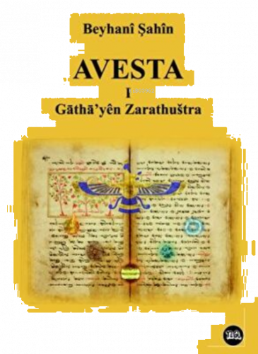 Avesta -1- Gatha'Yên Zarathustra