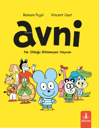 Avni;Ne Olduğu Bilinmeyen Hayvan