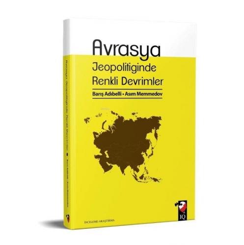 Avrasya Jeopolitiğinde Renkli Devrimler