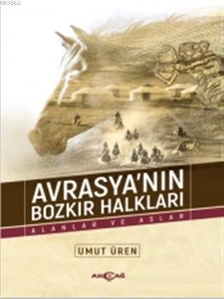 Avrasya'nın Bozkır Halkları; Alanlar ve Aslar