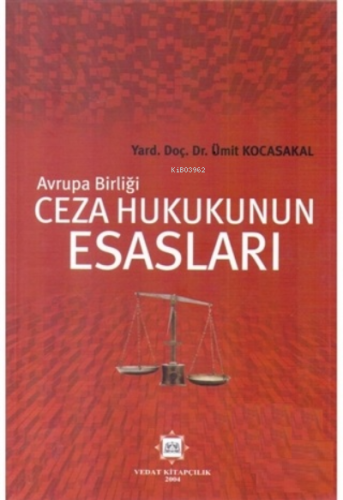 Avrupa Birliği Ceza Hukukunun Esasları