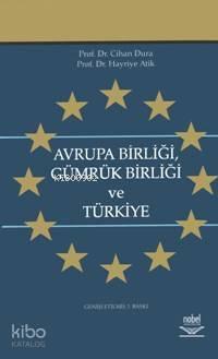 Avrupa Birliği Gümrük Birliği ve Türkiye