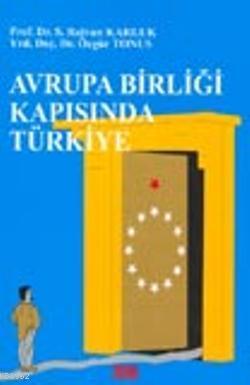 Avrupa Birliği Kapısında Türkiye