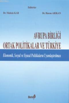 Avrupa Birliği Ortak Politikalar ve Türkiye