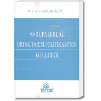Avrupa Birliği  Ortak Tarım Politikası'nın Geleceği
