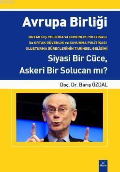 Avrupa Birliği Siyasi Bir Cüce, Askeri Bir Solucan mı?