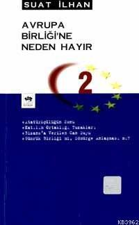 Avrupa Birliğine Neden Hayır 2