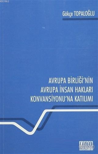 Avrupa Birliği'nin Avrupa İnsan Hakları Konvansiyonu'na Katılımı