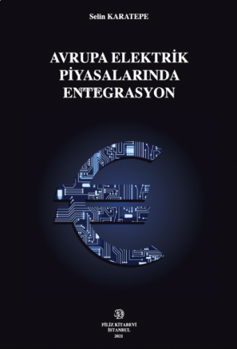 Avrupa Elektrik Piyasalarında Entegrasyon