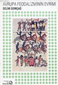 Avrupa Feodalizminin Evrimi