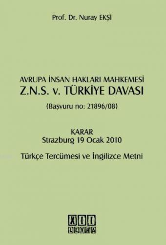 Avrupa İnsan Hakları Mahkemesi Z.N.S. v. Türkiye Davası; (Başvuru No: 21896/08)