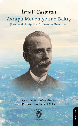 Avrupa Medeniyetine Bakış;(Avrupa Medeniyetine Bir Nazar-ı Muvazene)