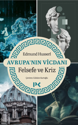 Avrupa’nın Vicdanı - Felsefe ve Kriz