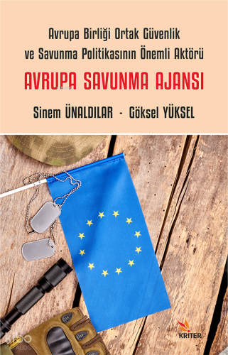 Avrupa Savunma Ajansı;Avrupa Birliği Ortak Güvenlik ve Savunma Politikasının Önemli Aktörü