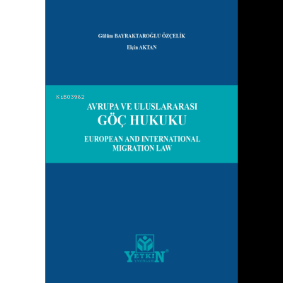 Avrupa ve Uluslararası Göç Hukuku
