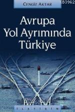 Avrupa Yol Ayrımında Türkiye