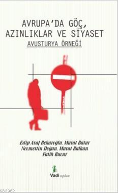 Avrupa'da Göç, Azınlıklar Ve Siyaset Avusturya Örneği