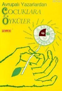 Avrupalı Yazarlardan Çocuk Öyküleri