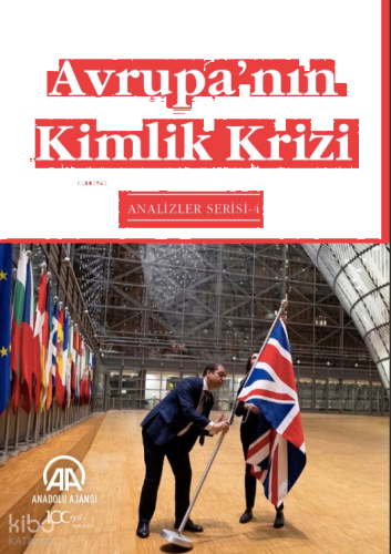 Avrupa'nın Kimlik Krizi;Analizler Serisi - 1