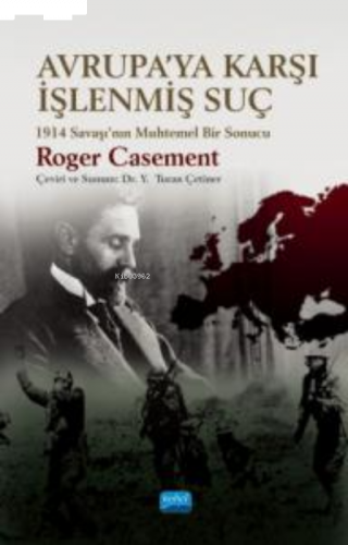 Avrupa'ya Karşı İşlenmiş Suç;1914 Savaşı’nın Muhtemel Bir Sonucu