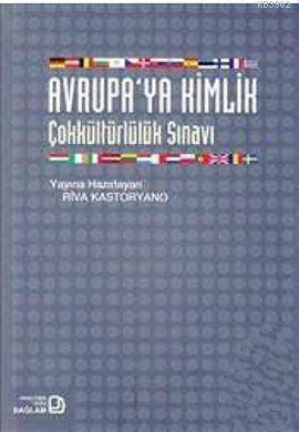 Avrupa'ya Kimlik; Çokkültürlülük Sınavı
