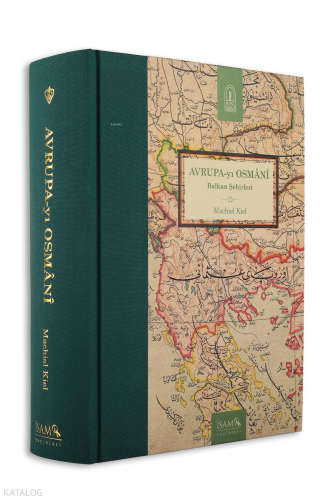 Avrupayı Osmani Balkan Şehirleri (Ciltli)