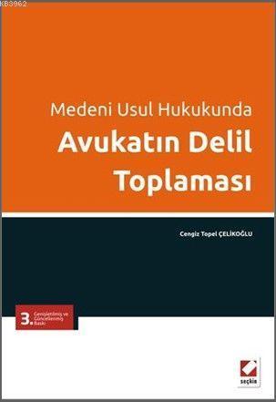 Avukatın Delil Toplaması; Medeni Usul Hukukunda