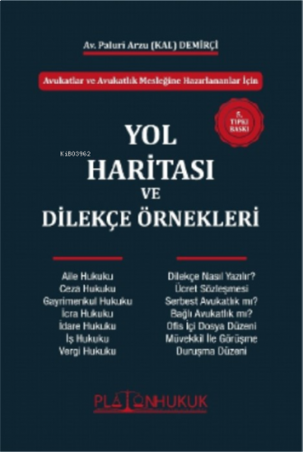 Avukatlar ve Avukatlık Mesleğine Hazırlananlar İçin Yol Haritası ve Dilekçe Örnekleri