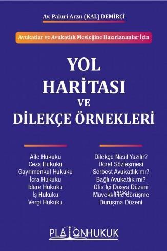 Avukatlar ve Avukatlık Mesleğine Hazırlananlar İçin Yol Haritası ve Dilekçe Örnekleri