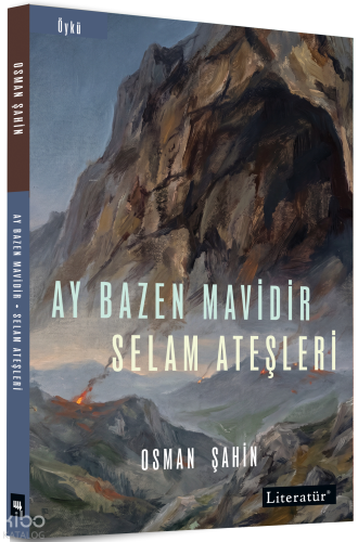 Ay Bazen Mavidir - Selam Ateşleri