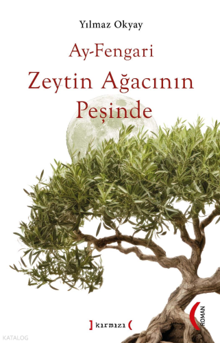 Ay-Fengari Zeytin Ağacının Peşinde