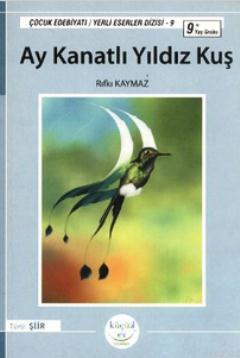 Ay Kanatlı Yıldız Kuş (9+ Yaş)