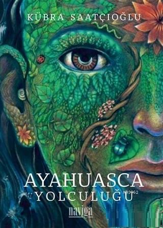 Ayahuasca Yolculuğu