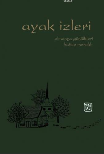 Ayak İzleri; Almanya Günlükleri