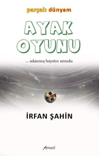 Ayak Oyunu Parçalı Dünyam