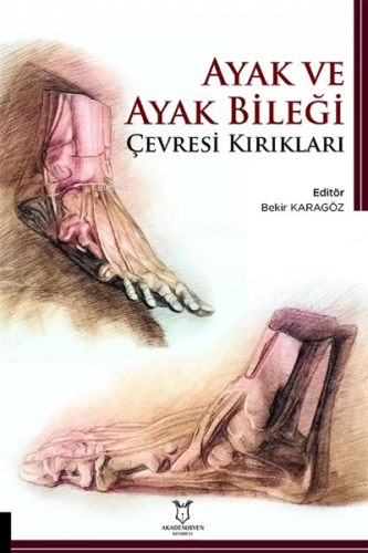 Ayak ve Ayak Bileği Çevresi Kırıkları