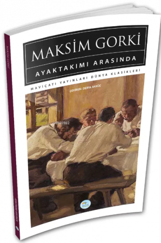 Ayaktakımı Arasında (Dünya Klasikleri)