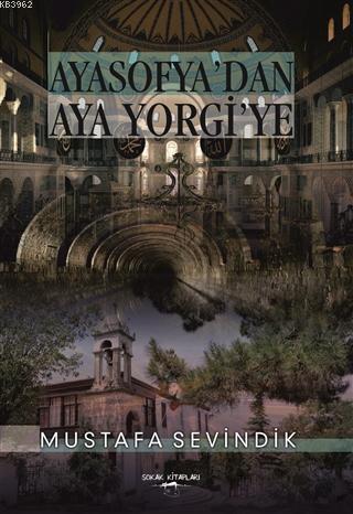 Ayasofya'dan Aya Yorgi'ye