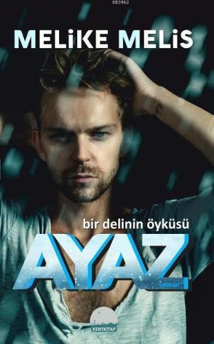 Ayaz; Bir Delinin Öyküsü