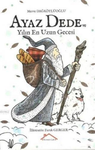 Ayaz Dede ve Yılın En Uzun Gecesi