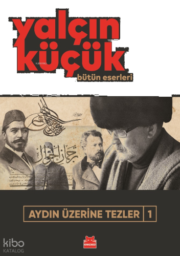 Aydın Üzerine Tezler-1 ;Bütün Eserleri