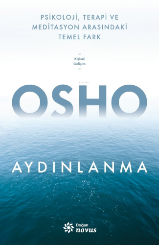 Aydınlanma ;Psikoloji, Terapi Ve Meditasyon Arasındaki Temel Fark
