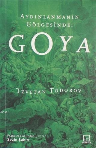 Aydınlanmanın Gölgesinde: Goya