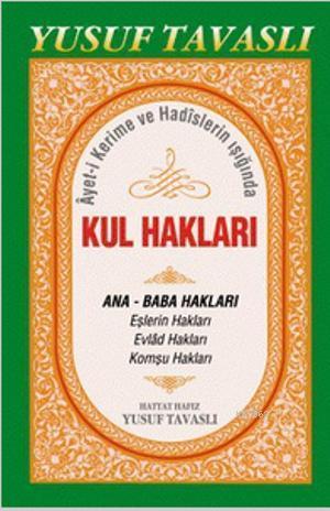 Ayet-i Kerime ve Hadislerin Işığında Kul Hakları (B44); Ana-Baba Hakları