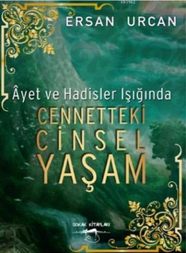 Ayet ve Hadisler Işığında Cennetteki Cinsel Yaşam