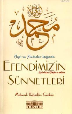 Ayet ve Hadisler Işığında Efendimizin Sünnetleri