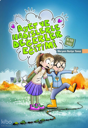 Ayet ve Hadislerle Değerler Eğitim (8-10 Yaş)