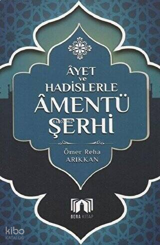 Ayet ve Hadislerler Amentü Şerhi